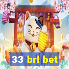 33 brl bet